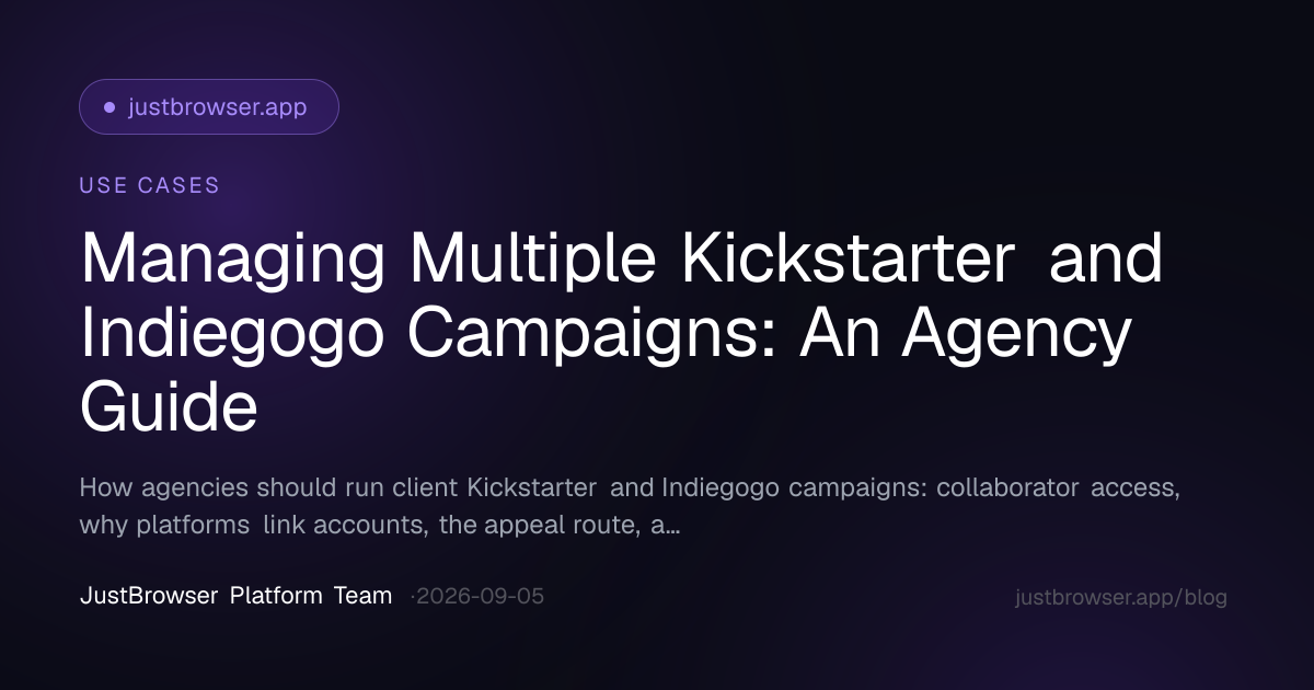 Managing Multiple Kickstarter and Indiegogo Campaigns: An Agency Guide